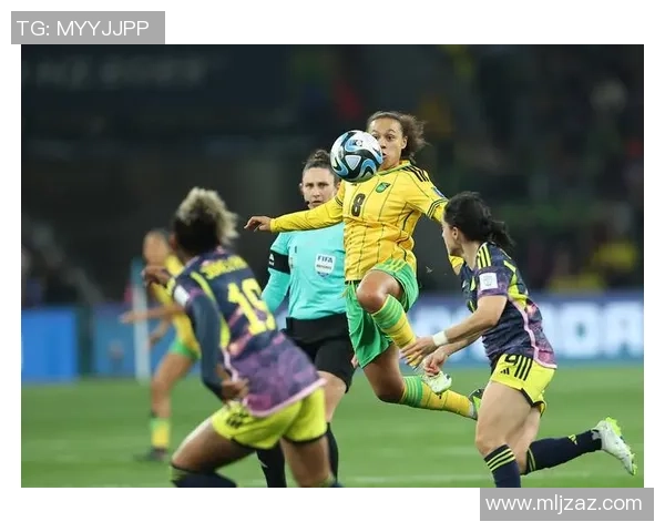 女足世界杯精彩对决牙买加迎战澳大利亚展现巾帼风采